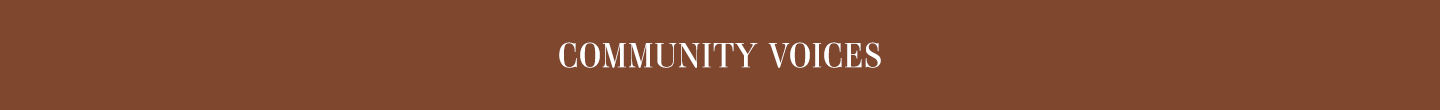 COMMUNITY VOICES